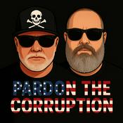 Podcast Pardon The Corruption
