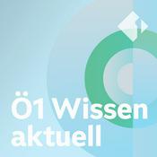 Podcast Ö1 Wissen aktuell