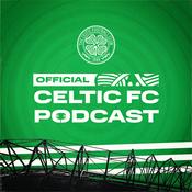 Podcast Official Celtic FC Podcast