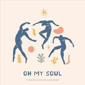 Podcast Oh My Soul with Kara Ann Marie Smith