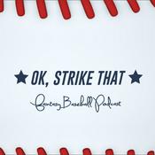 Podcast OK, Strike That: Fantasy Baseball Podcast