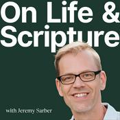 Podcast On Life & Scripture