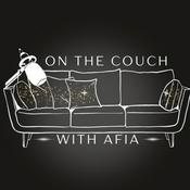 Podcast On The Couch With Afia