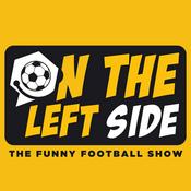 Podcast On The Left Side: The Funny Football Show