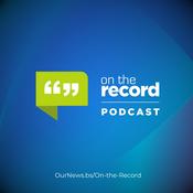 Podcast On the Record (Bahamas)