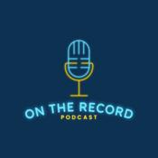 Podcast On The Record