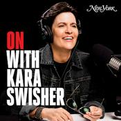 Podcast On with Kara Swisher