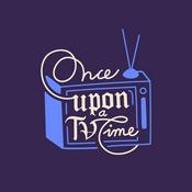 Podcast Once Upon a TV Time
