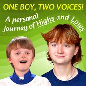 Podcast ONE Boy, TWO Voices ....