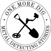 Podcast One More Dig: Metal Detecting Stories