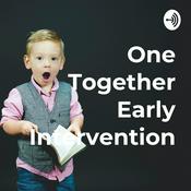 Podcast One Together Early Intervention - The Podcast