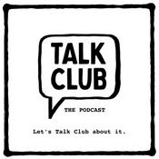 Podcast Talk Club - The 'Open Up Not Man Up' Podcast