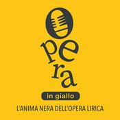 Podcast Opera in giallo - L'anima nera dell'opera lirica.