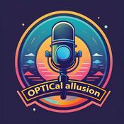 Podcast OPTICal allusion