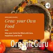 Podcast Grow Your Own Food