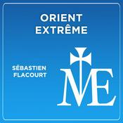 Podcast Orient Extrême