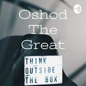 Podcast Oshod The Great