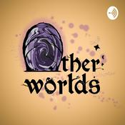 Podcast Other Worlds