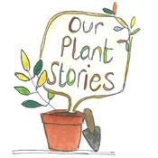 Podcast Our Plant Stories