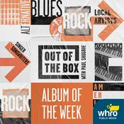 Podcast Out of the Box Album of the Week with Paul Shugrue