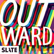 Podcast Outward: Slate's LGBTQ podcast
