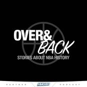 Podcast Over and Back: Stories About NBA History