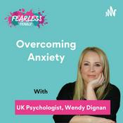 Podcast Overcoming Anxiety | Psychologist