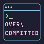 Overcommitted | Software Engineering and Programming Insights