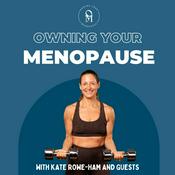 Podcast Owning Your Menopause