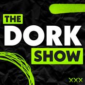 Podcast The Dork Show