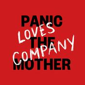 Podcast PANIC THE MOTHER LOVES COMPANY