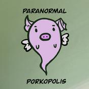 Podcast Paranormal Porkopolis