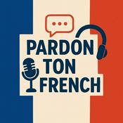 Podcast Pardon Ton French