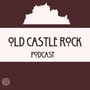 Podcast Old Castle Rock