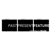 Podcast Past Present Feature with Marcus Mizelle