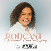 Podcast Pastora Verónica Godoy - Ministerios Ebenezer Emmanuel, Myrtle Beach, SC