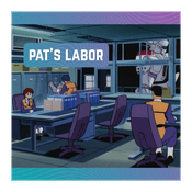 Podcast Pat's Labor