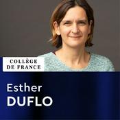 Podcast Pauvreté et politiques publiques - Esther Duflo