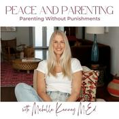 Podcast Peace and Parenting:  How to Parent without Punishments