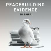 Podcast Peacebuilding Evidence In Brief
