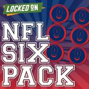 Podcast Locked On NFL Six Pack - Daily Podcast For NFL Talk