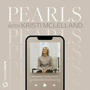 Podcast Pearls with Kristi McLelland