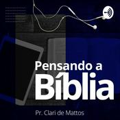 Podcast PENSANDO A BÍBLIA