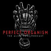 Podcast Perfect Organism: The Alien Saga Podcast