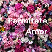 Podcast Permítete Amor