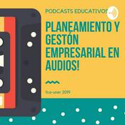 Podcast Planeamiento y Gestión Empresarial en audios!