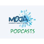Podcast Podcast de MOJA
