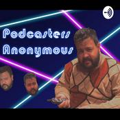 Podcast Podcasters Anonymous!