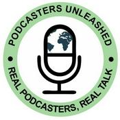 Podcast Podcasters Unleashed