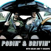 Podcast Podin’ & Drivin’